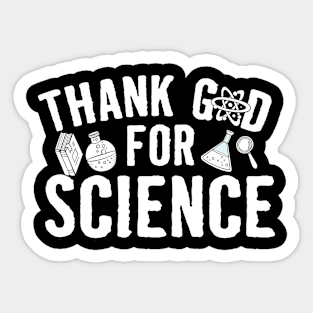 Thank God For Science Sticker